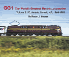 GG1 The World's Greatest Electric Locomotive, Volume 2: PC, Amtrak, Conrail, NJT, 1968-1983